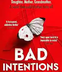 Bad Intentions