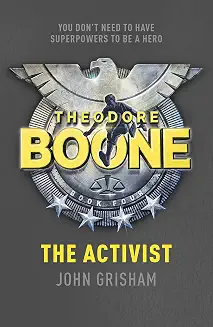 Theodore Boone: The Activist