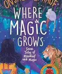Where Magic Grows