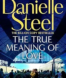 The True Meaning Of Love
