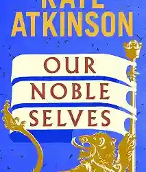 Our Noble Selves