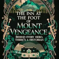 The Inn at the Foot of Mount Vengeance