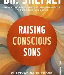 Raising Conscious Sons