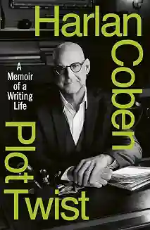 Plot Twist: A Life in Writing