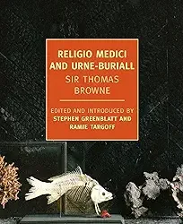 Religio Medici and Urne-Buriall