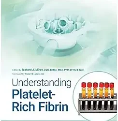 Understanding Platelet Rich Fibrin