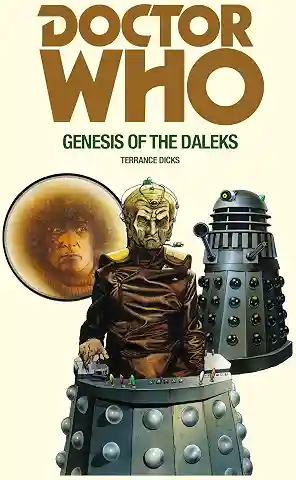 Doctor Who and the Genesis of the Daleks
