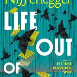 Life Out of Order by Audrey Niffenegger