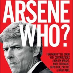 Arsène Who?: The Story of Wengers 1998 Double