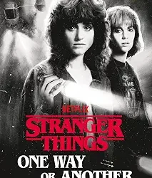 Stranger Things: One Way or Another by Caitlin Schneiderhan