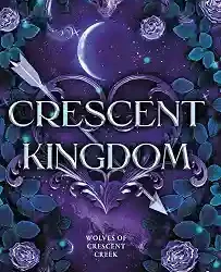 Crescent Kingdom (The Wolves of Crescent Creek Book 1)