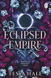 Eclipsed Empire (The Wolves of Crescent Creek Book 2)