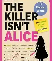 The Killer Isnt Alice