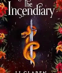 The Incendiary