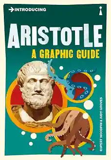 Introducing Aristotle : A Graphic Guide