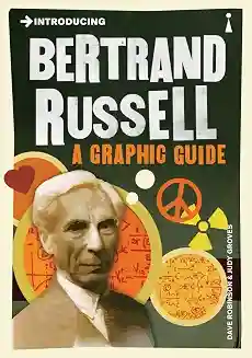 Introducing Bertrand Russell - A Graphic Guide