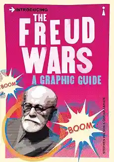 Introducing The Freud Wars: A Graphic Guide