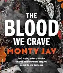 The Blood We Crave Part One