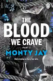 The Blood We Crave Part Two