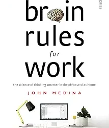 Brain Rules for Work