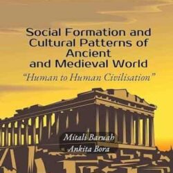 Social Formations & Cultural Patterns of Ancient & Medieval World