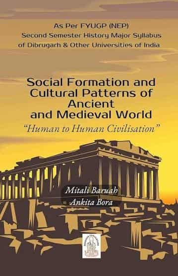 Social Formations & Cultural Patterns of Ancient & Medieval World