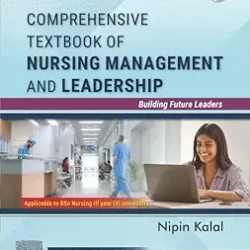 Comprehensive Textbook Of Nursing Management And Leadership
