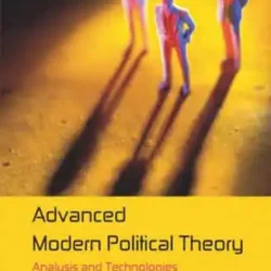 Advanced Modern Political Theory