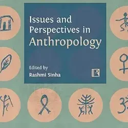 Issues and Perspectives in Anthropology