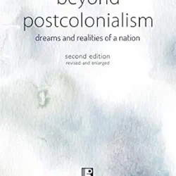 Beyond Postcolonialism