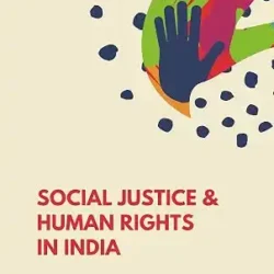 Social Justice and Human Rights in India