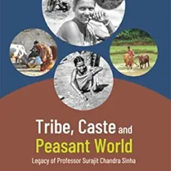 Tribe, Caste and Peasant World