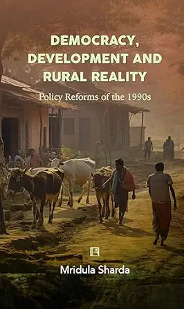 Democracy, Development, and Rural Reality