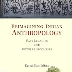 Reimagining Indian Anthropology