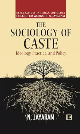 The Sociology of Caste