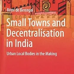 Small Towns and Decentralisation in India
