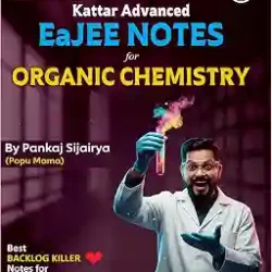 Kattar Advanced EaJEE For Organic Chemistry (Class 11 & 12)