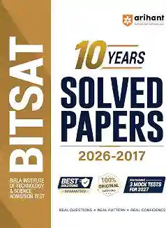 BITSAT 10 Years Solved Papers (2026–2017)