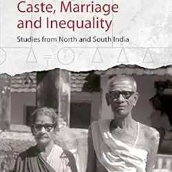 Caste, Marriage and Inequality