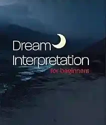 Dream Interpretation For Beginners