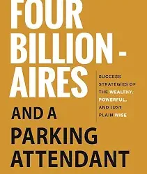 Four Billionaires And A Parking Attendant