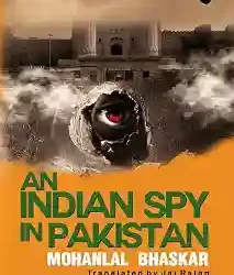 An Indian Spy In Pakistan