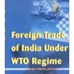 Foreign Trade of India Under WTO Regime
