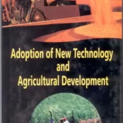 Adoption of New Technology & Agricultural