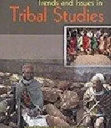 Trends and Issues in Tribal Studies