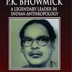 Professor P.K. Bhowmick: A Legendary Leader