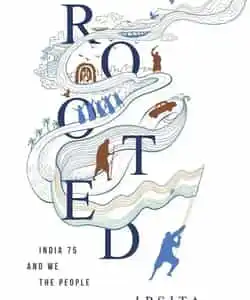 Rooted, India 75, And We, The People