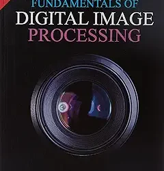 Fundamentals Of Digital Images Processin