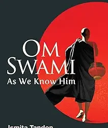 Om Swami: As We Know Him