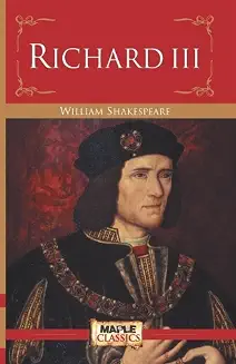 The Tragedy Of Richard The Third by William Shakespeare